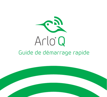 Arlo Q (VMC3040) Guide de démarrage rapide | Fixfr