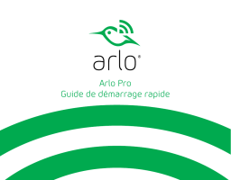 Arlo Pro (VMC4030) Guide de démarrage rapide