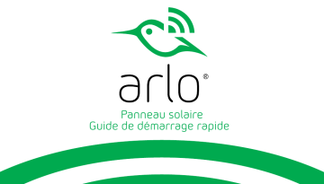 Arlo Solar Panel (VMA 4600) Guide de démarrage rapide | Fixfr