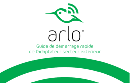 Arlo Outdoor Power Cable and Adapter (VMA4900) Guide de démarrage rapide