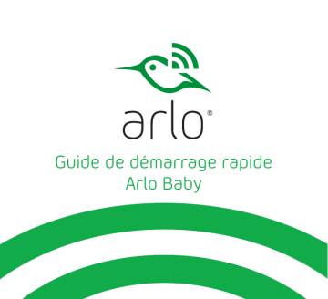 Arlo Baby (ABC1000) Guide de démarrage rapide | Fixfr