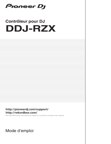 Pioneer DDJ-RZX DJ Controller Manuel du propriétaire | Fixfr