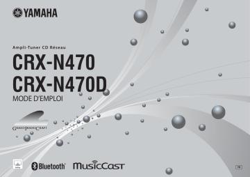 Yamaha MusicCast MCR-N470D Mini-Chaîne Hi-Fi Manuel utilisateur | Fixfr