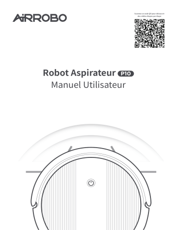 AIRROBO P10 Aspirateur Robot 2600Pa Forte Aspiration Aspirateur Robotique Silencieux Manuel utilisateur | Fixfr