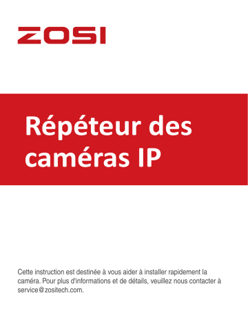 ZOSI répéteur IP- ZIR4S Manuel utilisateur | Fixfr