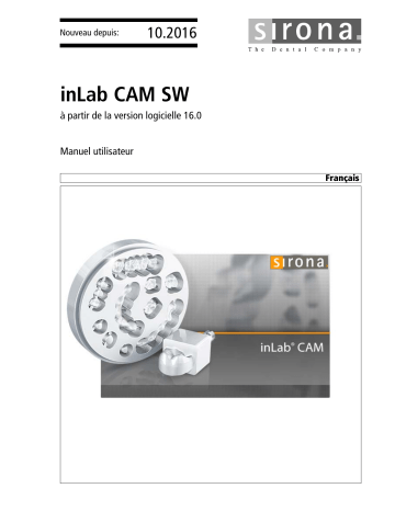 Dentsply Sirona inLab CAM SW 16.0.x Mode d'emploi | Fixfr