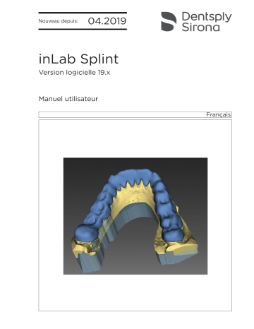 Dentsply Sirona inLab CAD SW 19.0.x, inLab Splint Mode d'emploi | Fixfr