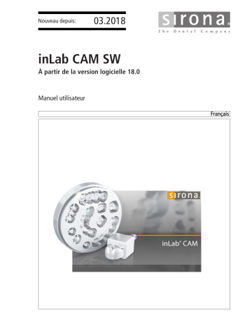 Dentsply Sirona inLab CAM SW 18.0.x Mode d'emploi | Fixfr