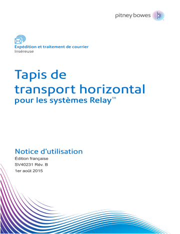 Relay 7000, 8000 Systèmes d'insertion | Relay 5000, 6000 Systèmes d'insertion | Pitney Bowes Relay 2000, 3000, 4000 Systèmes d'insertion Une information important | Fixfr