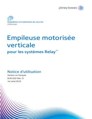 Relay 7000, 8000 Systèmes d'insertion | Relay 5000, 6000 Systèmes d'insertion | Pitney Bowes Relay 2000, 3000, 4000 Systèmes d'insertion Une information important | Fixfr