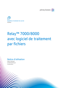 Pitney Bowes Relay 7000, 8000 Systèmes d'insertion Relay 7000, 8000 Système d'insertion Une information important