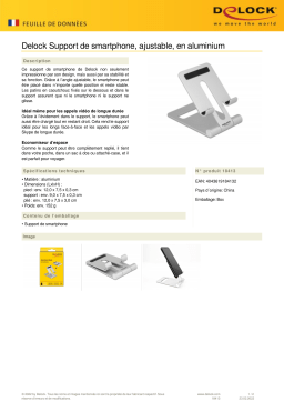 DeLOCK 18413 Smartphone Stand Holder adjustable aluminium (152 g) Fiche technique