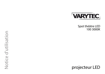 Varytec LED Theater Spot 100 3000K Mode d'emploi | Fixfr