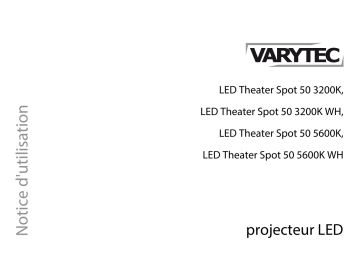 LED Theater Spot 50 3200K WH | LED Theater Spot 50 3200K | Varytec LED Theater Spot 50 5600K WH Une information important | Fixfr