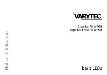 Varytec Giga Bar Pix 8 RGB Une information important | Fixfr