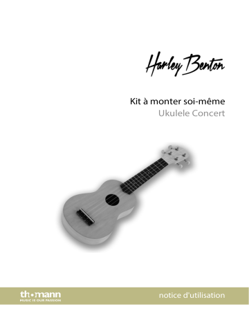Harley Benton Ukulele DIY-Kit Concert Mode d'emploi | Fixfr