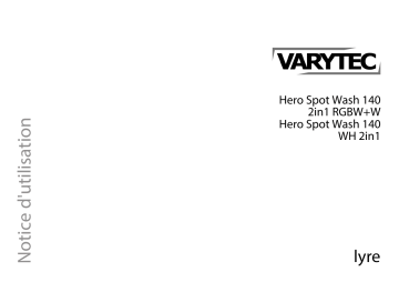 Varytec Hero Spot Wash 140 2in1 RGBW+W Une information important | Fixfr