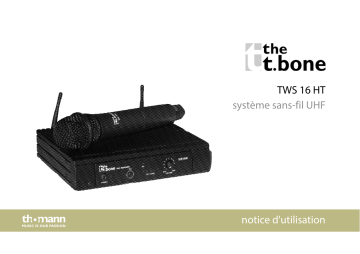 TWS 16 HT 863 MHz | TWS 16 HT 821 MHz | the t.bone TWS 16 HT 600 MHz Mode d'emploi | Fixfr