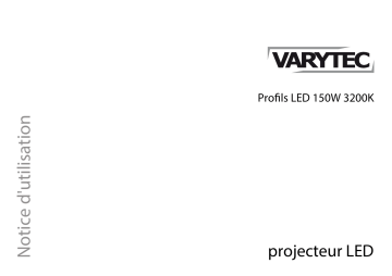 Varytec LED Profile 150W 3200K Mode d'emploi | Fixfr