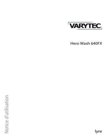 Varytec Hero Wash 640FX Une information important | Fixfr