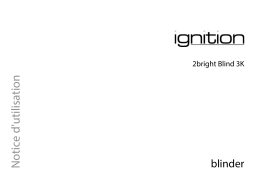 Ignition 2bright Blind 3K IP Une information important
