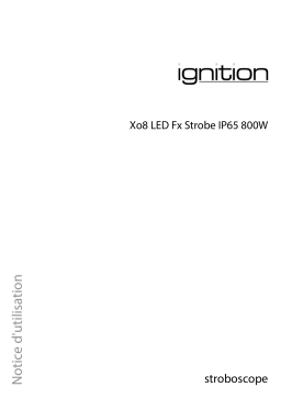 Ignition Xo8 LED FX Strobe IP65 800W Mode d'emploi