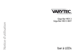 Varytec Giga Bar HEX 3 Une information important