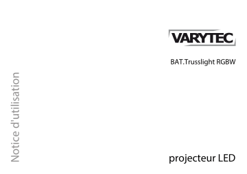 Varytec BAT.Trusslight RGBW Une information important | Fixfr