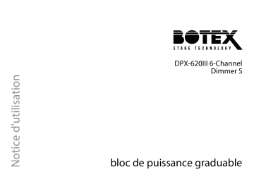Botex DPX-620 III 6-Channel Dimmer S Une information important | Fixfr