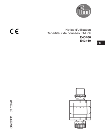 E43410 | IFM E43406 IO-Link data splitter Mode d'emploi | Fixfr