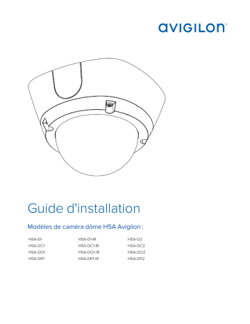 Avigilon H5A Camera (Dome) Guide d'installation | Fixfr