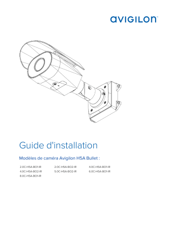 Avigilon H5A Camera (Bullet) Guide d'installation | Fixfr