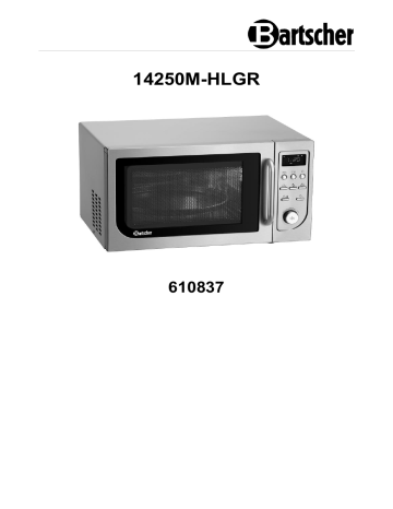 Bartscher 610837 Microwave 14250M-HLGR Mode d'emploi | Fixfr
