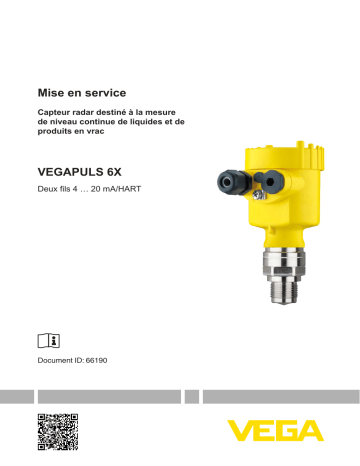 Vega VEGAPULS 6X Radar sensor for continuous level measurement of liquids and bulk solids Mode d'emploi | Fixfr