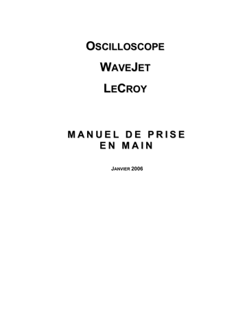 LeCroy WaveJet 300A Oscilloscope Manuel utilisateur | Fixfr