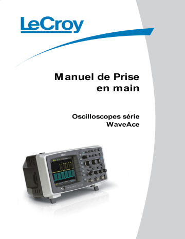 LeCroy WaveAce 100 and 200 Oscilloscope Manuel utilisateur | Fixfr