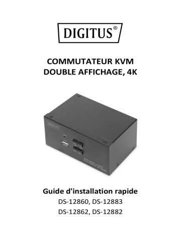 Digitus DS-12882 KVM Switch, 4 Port, Dual Display, 4K, DisplayPort® Guide de démarrage rapide | Fixfr