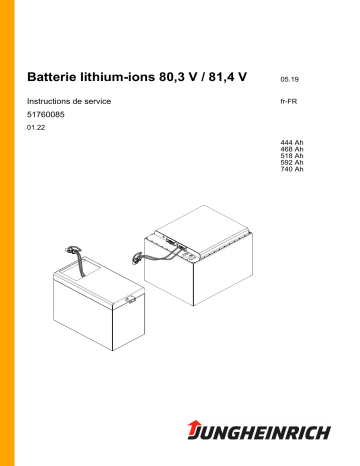 444 Ah | 740 Ah | Lithium-Ionen Batterie 81,4 V | 468 Ah | 592 Ah | Lithium-Ionen Batterie 80,3 V | Lithium-Ionen Batterie 80,3 V / 81,4 V | Jungheinrich 518 Ah Mode d'emploi | Fixfr