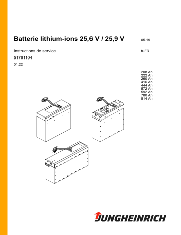 Lithium-Ionen Batterie 25,9 V | Lithium-Ionen Batterie 25,6 V / 25,9 V | 814 Ah | 572 Ah | 222 Ah | 208 Ah | 416 Ah | 260 Ah | 780 Ah | Lithium-Ionen Batterie 25,6 V | 592 Ah | Jungheinrich 444 Ah Mode d'emploi | Fixfr