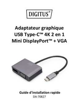 Digitus DA-70827 USB Type-C™ 4K 2-in-1 DisplayPort + VGA Graphics Adapter Guide de démarrage rapide