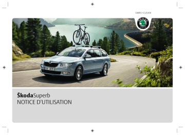 SKODA Superb 3T 05-2010 Manuel du propriétaire | Fixfr