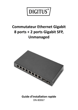 Digitus DN-80067 8-Port Gigabit + 2 Gigabit SFP Ethernet, Unmanaged Switch Guide de démarrage rapide