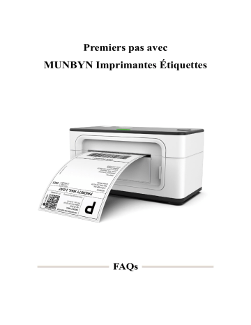 MUNBYN Imprimante d'étiquettes Thermique 4x6 Manuel utilisateur | Fixfr
