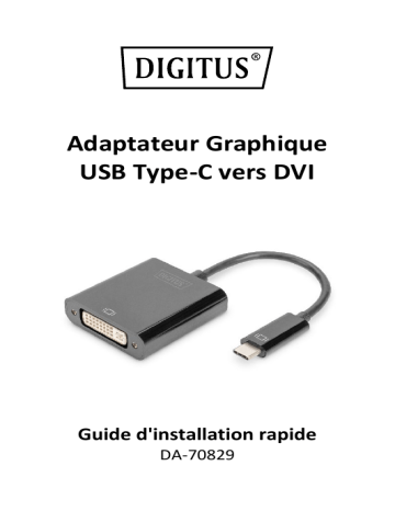 Digitus DA-70829 USB Type-C to DVI Graphics Adapter Guide de démarrage rapide | Fixfr