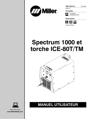 SPECTRUM 1000 AND ICE-80 | Miller SPECTRUM 1000 ET TORCHE ICE-80 Manuel utilisateur | Fixfr