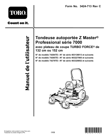 Z Master Professional 7000 Series Riding Mower, With 52in TURBO FORCE Rear Discharge Mower | Z Master Professional 7000 Series Riding Mower, With 152cm TURBO FORCE Side Discharge Mower | Z Master Professional 7000 Series Riding Mower, With 132cm TURBO FORCE Rear Discharge Mower | Toro Z Master Professional 7000 Series Riding Mower, With 132cm TURBO FORCE Side Discharge Mower Riding Product Manuel utilisateur | Fixfr