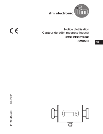 IFM SM0505 Magnetic-inductive flow meter Mode d'emploi | Fixfr