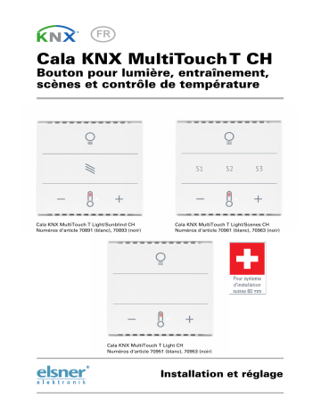 Elsner Cala KNX MultiTouch T CH a partir de SW 0.1.7, SN 2020061801 Manuel utilisateur | Fixfr