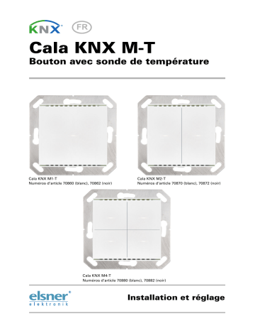 Elsner Cala KNX M-T a partir de SW 0.1.2, SN 2020061801 Manuel utilisateur | Fixfr