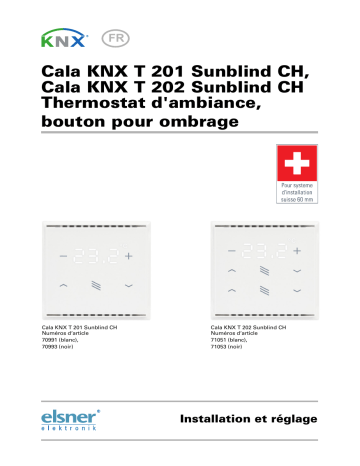 Elsner Cala KNX T 201/202 Sunblind CH Manuel utilisateur | Fixfr